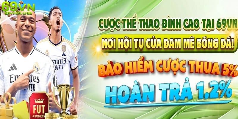 Khuyến mãi 69VN sảnh thể thao siêu hot