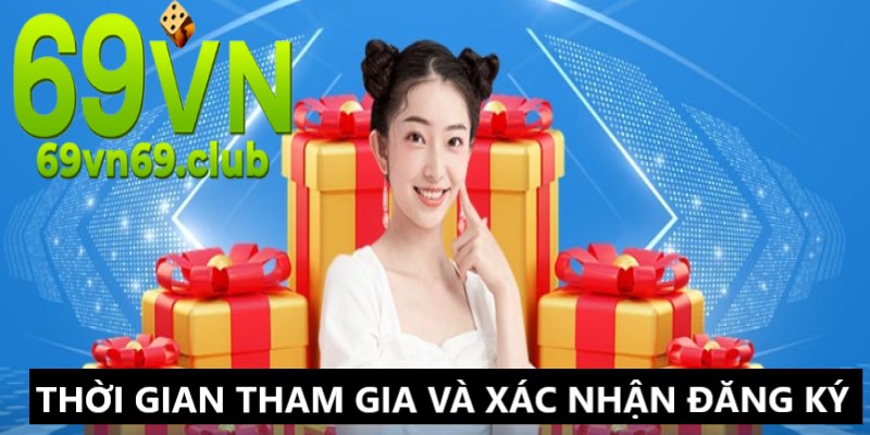 Người chơi tham gia đúng thời gian và xác nhận đăng ký rõ ràng 