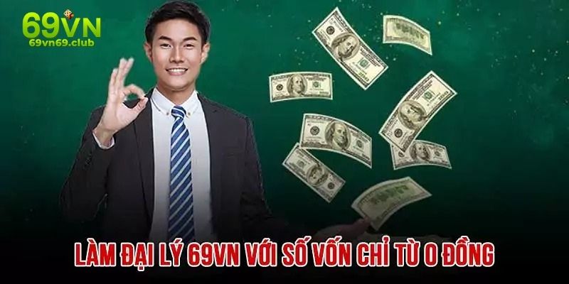 Điều kiện quan trọng khi trở thành đại lý 69VN 