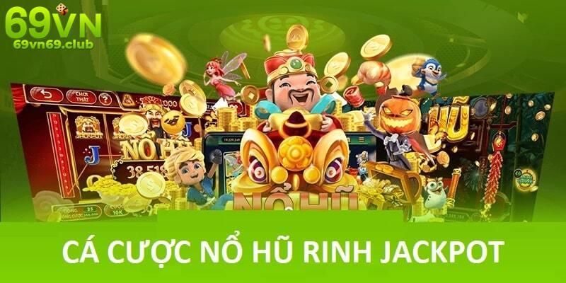 Mẹo cược rinh jackpot